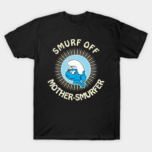 Smurf Off T-Shirt